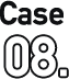 Case08.